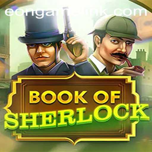 Discover the Mysteries of BookOfSherlock: A New Eon Game Adventure