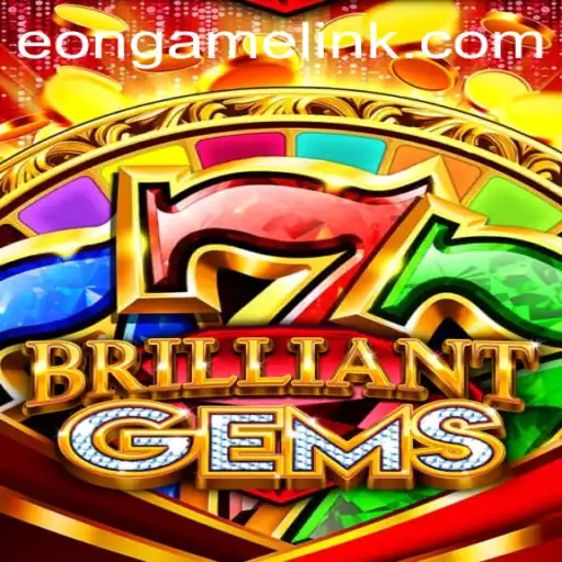 Exploring the World of BrilliantGems: The Ultimate Eon Game Adventure