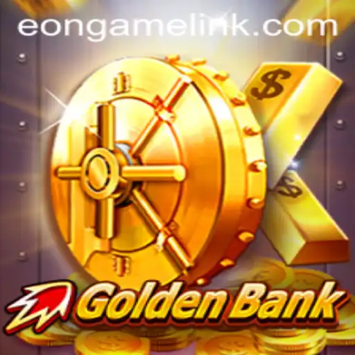 GoldenBank: The Latest Gaming Sensation by Eon Game