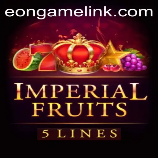 Exploring the Allure of ImperialFruits5: A Deep Dive into the Eon Game Experience
