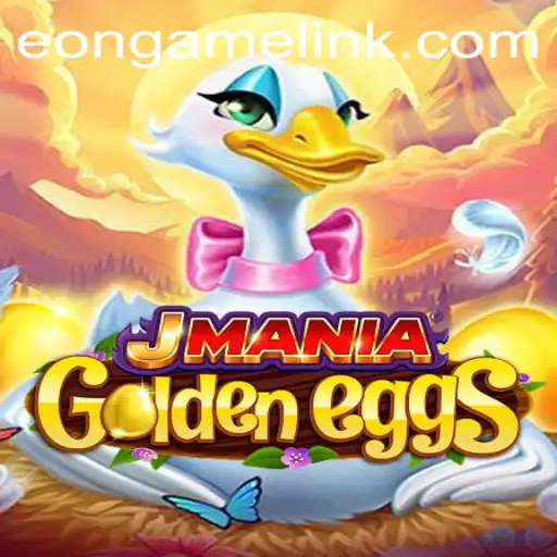 Exploring JManiaGoldenEggs: The Thrilling Game from Eon Game
