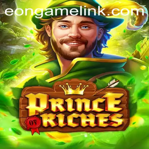 Exploring the Realm of PrinceOfRiches: A Journey with Eon Game