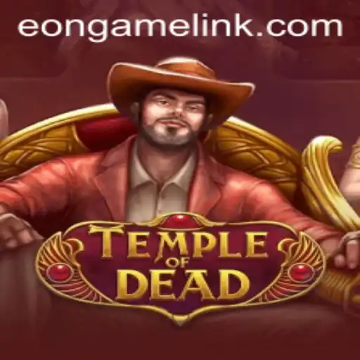 Exploring TempleofDead: A Deep Dive into the Eon Game Phenomenon