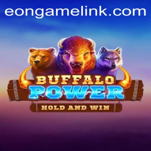 Buffalo Power: Exploring the Majestic Eon Game Adventure