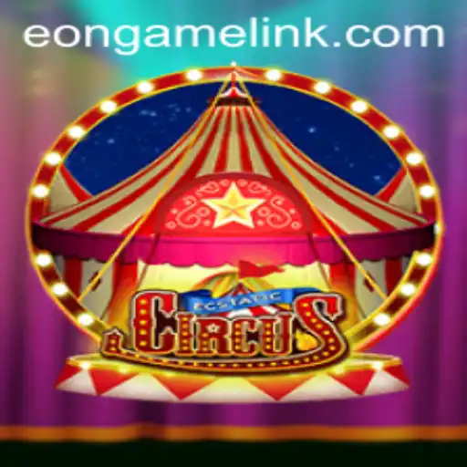 EcstaticCircus: A New Chapter in the World of Eon Games
