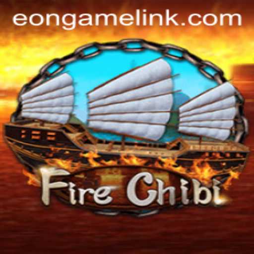 Discovering FireChibi: The Latest Eon Game Sensation