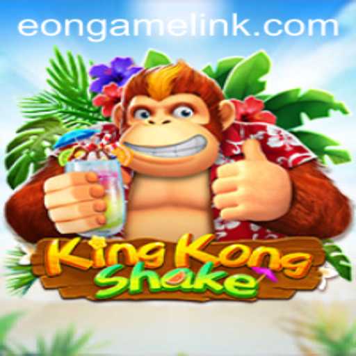Discovering the World of KingKongShake: A Thrilling Eon Game