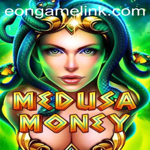 The Fascinating World of MedusaMoney: An Eon Game Experience