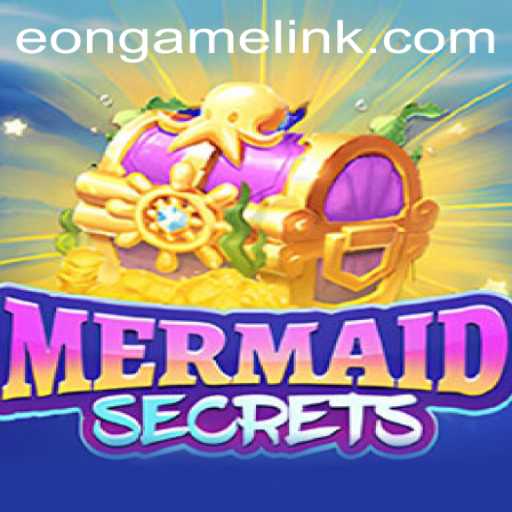 Dive into the Enchanting World of MermaidSecrets: An Eon Game Adventure