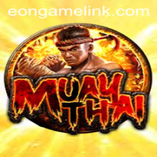 Exploring the Thrills of MuayThai: The Eon Game Adventure