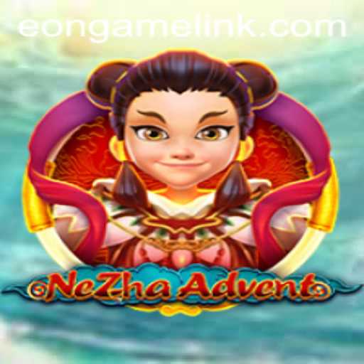 NeZhaAdvent: The Eon Game Revolutionizing Digital Adventures