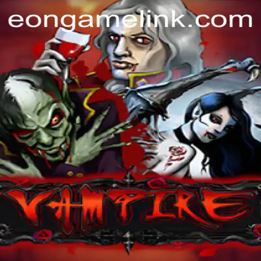 Vampire: An Immersive Role-Playing Experience by Eon Game